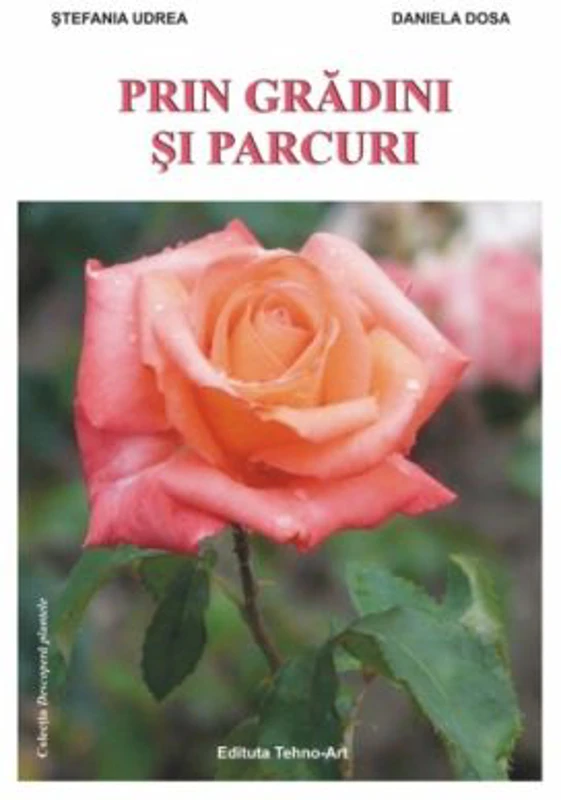 Prin gradini si parcuri - Stefania Udrea, Daniela Dosa