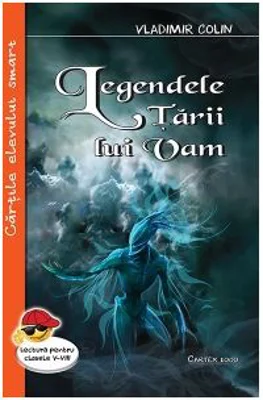 Legendele tarii lui Vam - Vladimir Colin