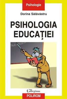 Psihologia educatiei - Dorina Salavastru