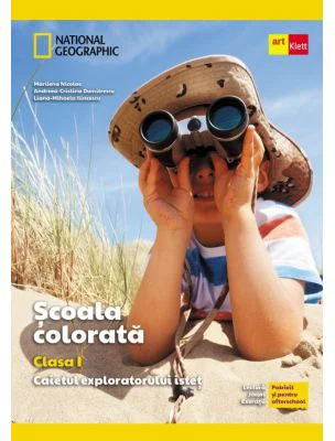Scoala colorata. Caietul exploratorului istet clasa 1 - Marilena Nicolae