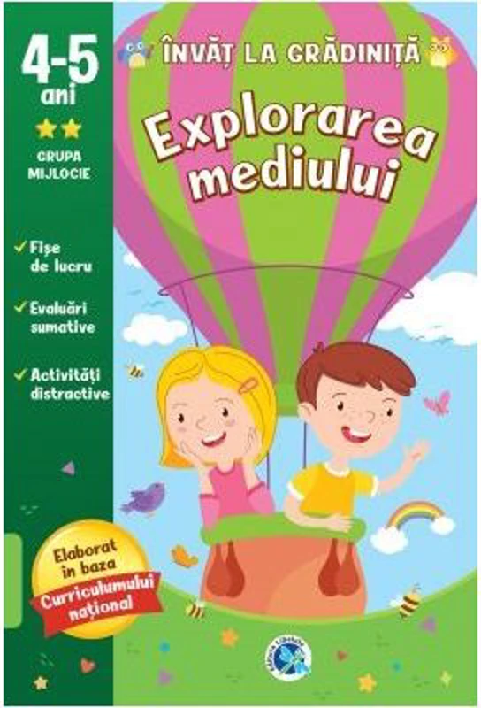 Explorarea mediului: 4-5 ani. Grupa mijlocie. Invat la gradinita
