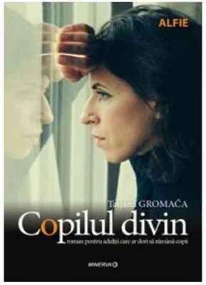 Copilul divin - Tatjana Gromaca