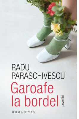 Garoafe la bordel. Povestiri - Radu Paraschivescu