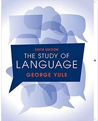 The Study of Language 6th Edition - George Yule