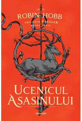 Ucenicul asasinului (Trilogia FARSEER, partea I) - Robin Hobb