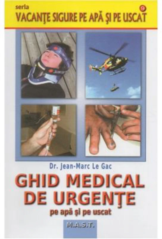 Ghid medical de urgente pe apa si pe uscat - Jean-Marc Le Gac
