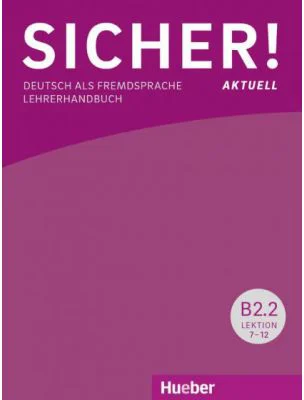 Sicher! aktuell B2. 2 Lehrerhandbuch - Susanne Wagner