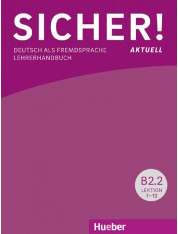 Sicher! aktuell B2. 2 Lehrerhandbuch - Susanne Wagner