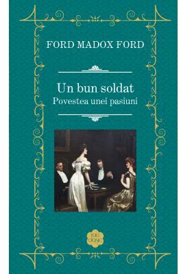 Un bun soldat - Ford Madox Ford