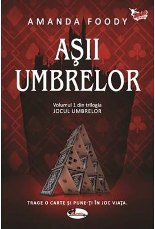 Asii umbrelor. Volumul 1 din trilogia Jocul umbrelor - Amanda Foody