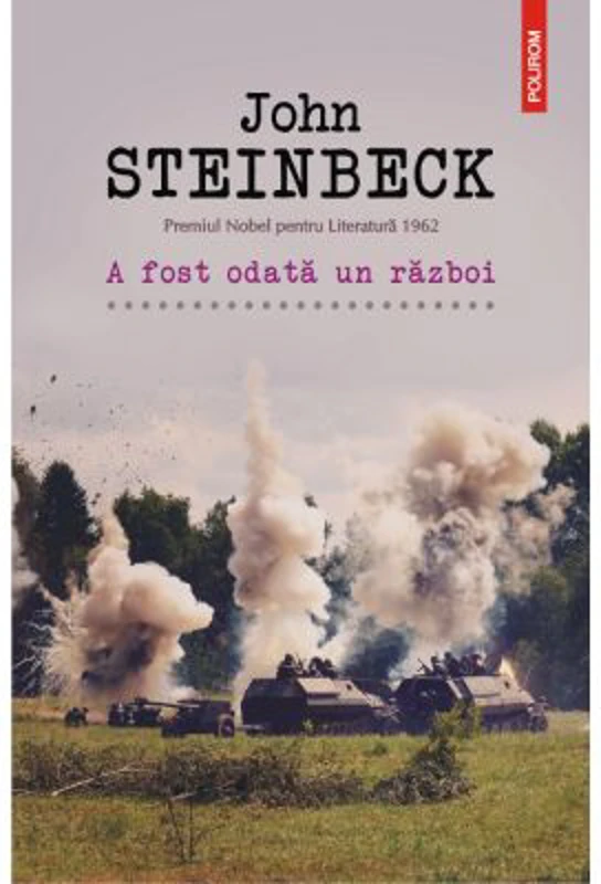 A fost odata un razboi - John Steinbeck