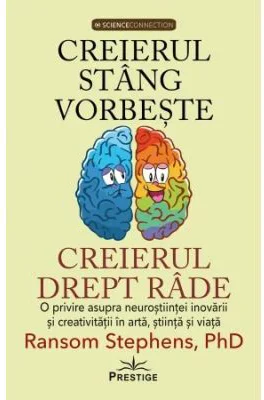 Creierul stang vorbeste, creierul drept rade - Ransom Stephens