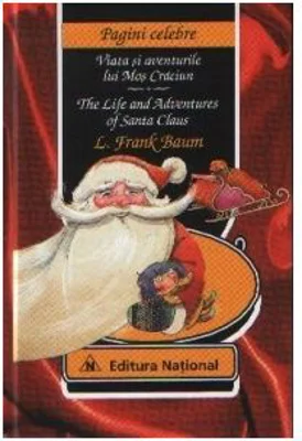 Viata si aventurile lui Mos Craciun (romana-engleza) - Lyman Frank Baum