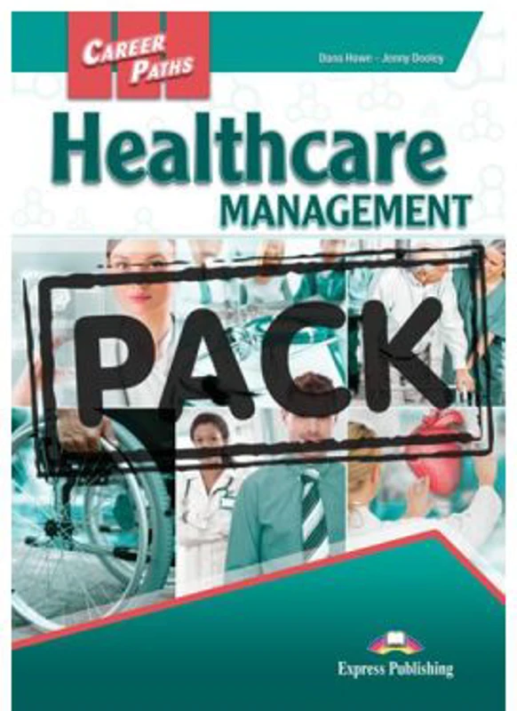 Curs limba engleza Career Paths Healthcare Management Manualul elevului cu digibook app. - Dana Howe