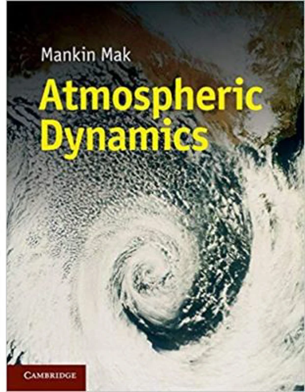 Atmospheric Dynamics - Mankin Mak