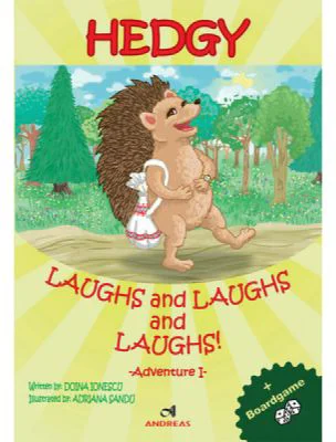 Hedgy Laughs and Laughs and Laughs. Adventure 1 - Doina Ionescu