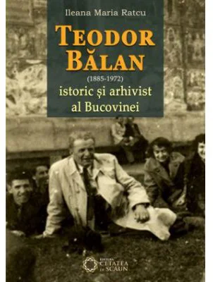 Teodor Balan, istoric si arhivist al Bucovinei