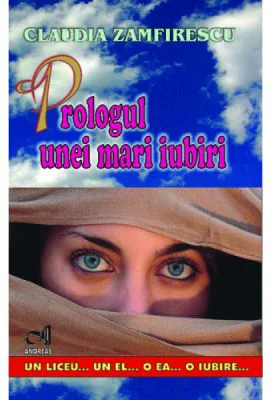 Prologul unei mari iubiri - Claudia Zamfirescu