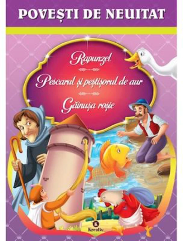 Povesti de neuitat Rapunzel, Pescarul si pestisorul de aur, Gainusa rosie