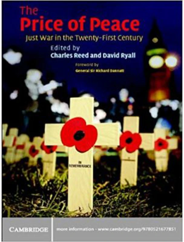 The Price of Peace: Just War in the Twenty-First Century - Charles Reed, David Ryall