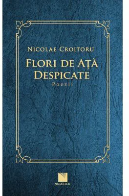 Flori de ata despicate. Poezii