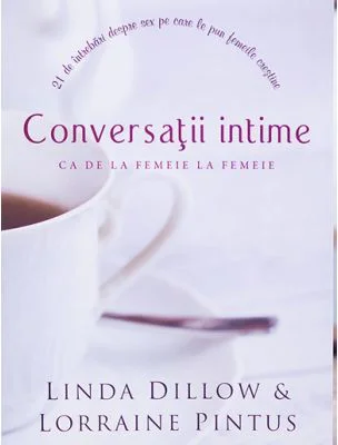 Conversatii intime - Linda Dillow