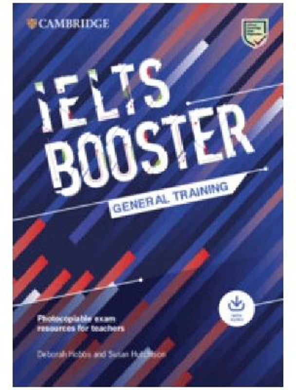 IELTS Booster General Training with Photocopiable Exam Resources For Teachers