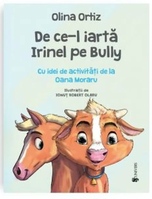 De ce-l iarta Irinel pe Bully - Olina Ortiz