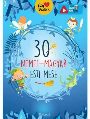 30 de povesti magice de seara. Volum de povesti Maghiar-German
