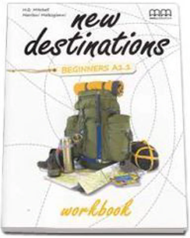 New Destinations - Workbook - British Edition by H. Q. Mitchell - Beginners A1 level