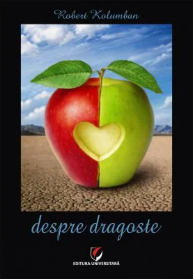 Despre dragoste - Robert Kolumban