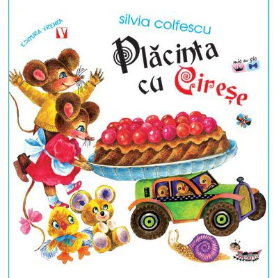 Placinta cu cirese - Editia a doua - Silvia Colfescu