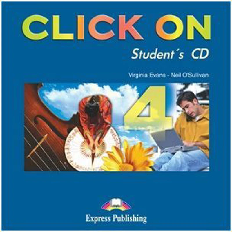 Curs limba engleza Click On 4 Audio CD elev - Virginia Evans, Neil O’Sullivan