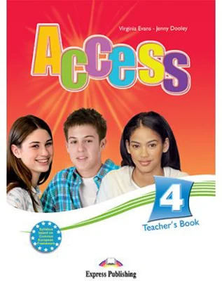 Curs limba engleza Access 4 Manualul profesorului - Virginia Evans, Jenny Dooley