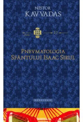 Pnevmatologia Sfantului Isaac Sirul - Nestor Kavvadas