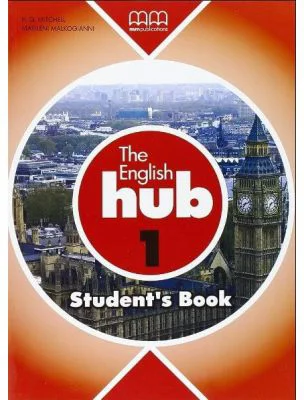 The English Hub. Student s Book level 1 - H. Q Mitchell