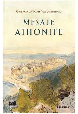 Mesaje athonite - Iosif Vatopedinul