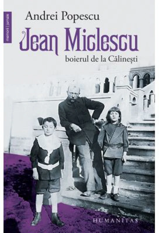 Jean Miclescu. Boierul de la Calinesti