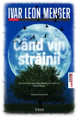 Cand vin strainii - Ivar Leon Menger