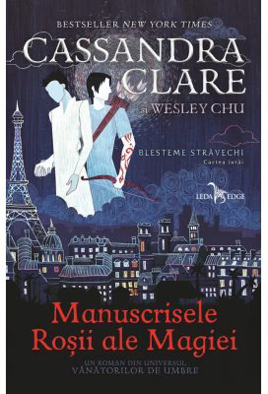Manuscrisele Rosii ale Magiei. Primul volum al seriei Blesteme stravechi - Cassandra Clare, Wesley Chu