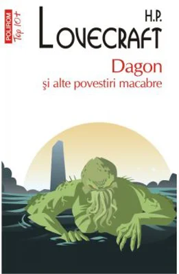 Dagon si alte povestiri macabre - H. P. Lovecraft