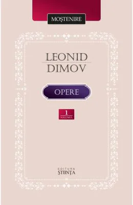 Opere. Poezie, proza, dramaturgie. Vol. 1 - Leonid Dimov