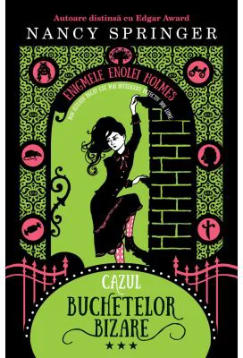 Cazul buchetelor bizare - Nancy Springer