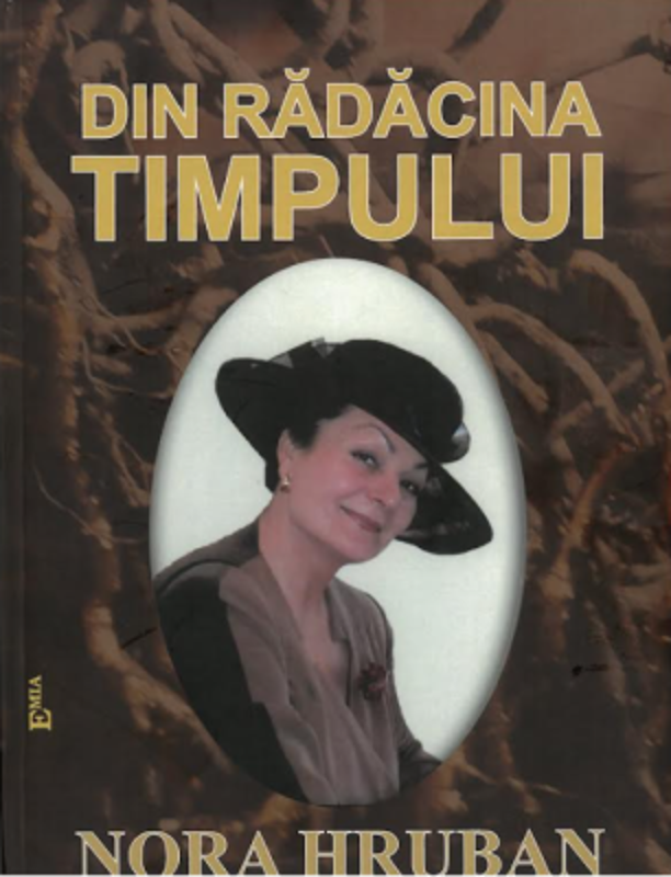 Din radacina timpului - Nora Hruban
