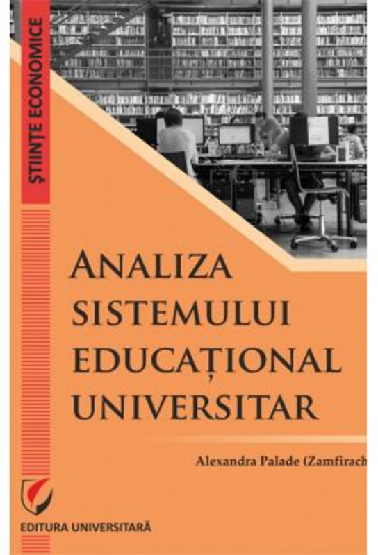 Analysis of the University Educational System - Alexandra Palade (Zamfirache)