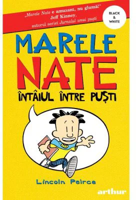 Marele Nate Vol. 1. Intaiul intre pusti - Lincoln Peirce