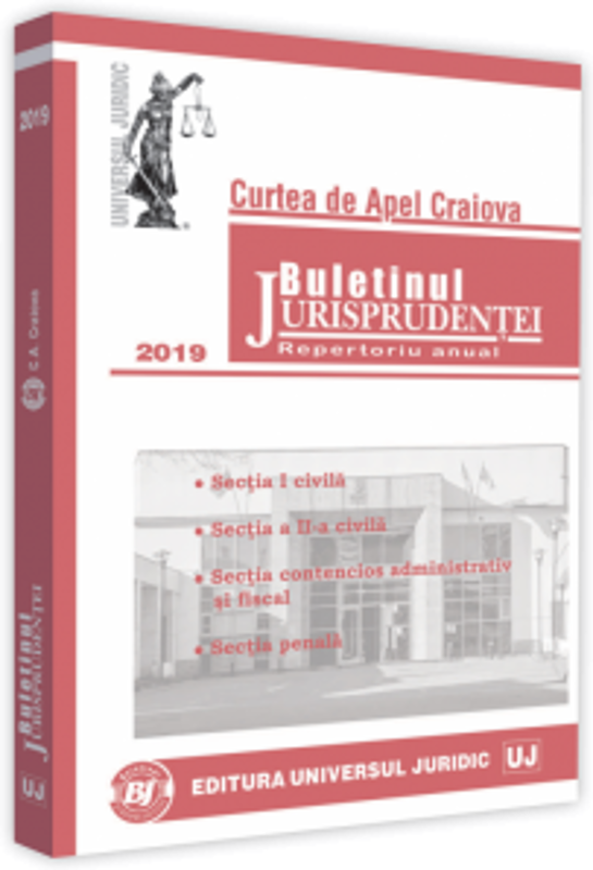 Buletinul jurisprudentei Curtea de Apel Craiova 2019