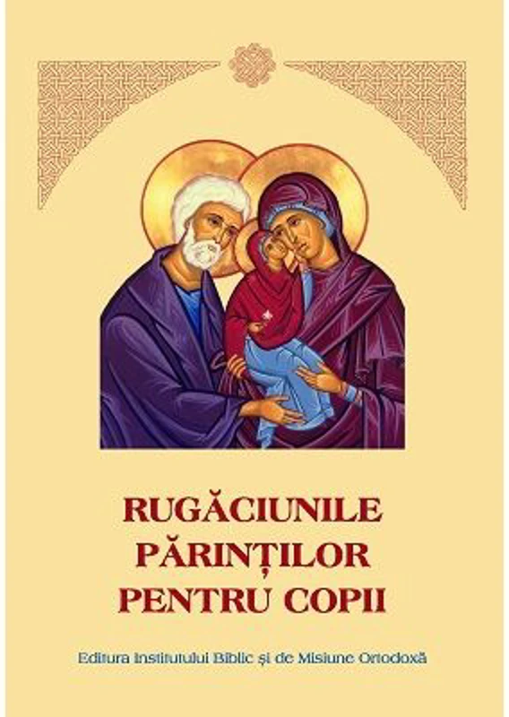 Rugaciunile parintilor pentru copii