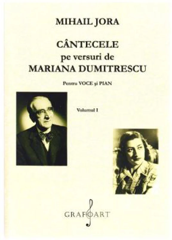 Cantecele pe versuri de Mariana Dumitrescu pentru voce si pian Volumul 1 si 2 - Mihail Jora