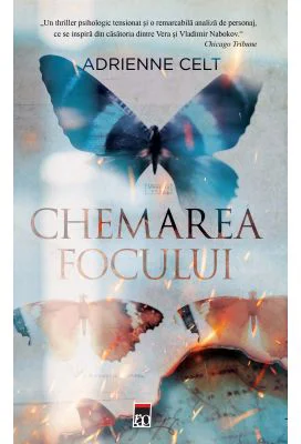 Chemarea focului - Adrienne Celt
